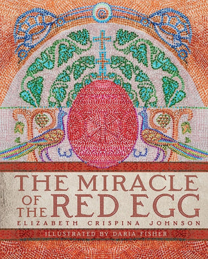 The Miracle of the Red Egg